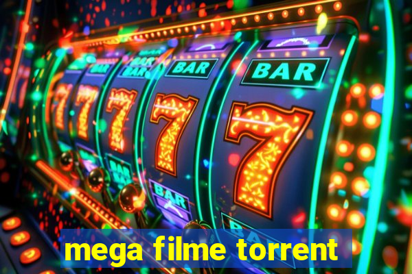 mega filme torrent